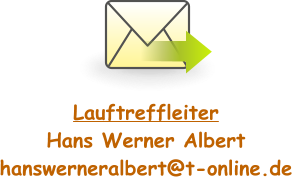 Lauftreffleiter Hans Werner Albert hanswerneralbert@t-online.de