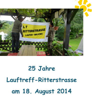 25 Jahre  Lauftreff-Ritterstrasse am 18. August 2014
