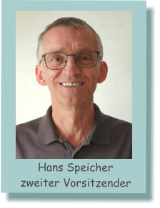 Hans Speicher zweiter Vorsitzender